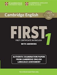 Cambridge English: First 1 Authentic Examination Papers from Cambridge ESOL with answers Cambridge University Press