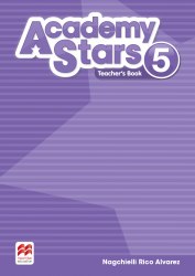 Academy Stars 5 Teacher's Book (Edition for Ukraine) Macmillan / Підручник для вчителя, видання для України