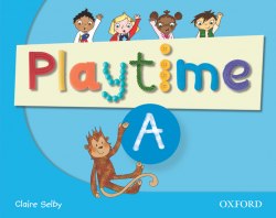 Playtime A Class Book Oxford University Press / Підручник для учня