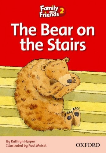 Family and Friends 2 Reader D The Bear on the Stairs Oxford University Press / Книга для читання