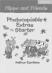 Hippo and Friends Starter Photocopiable Extras Cambridge University Press / Ресурси для вчителя