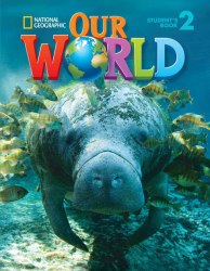 Our World 2 Student's Book with CD-ROM National Geographic Learning / Підручник для учня