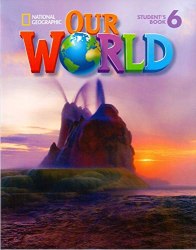 Our World 6 Student's Book with CD-ROM National Geographic Learning / Підручник для учня