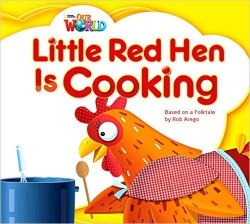 Our World Big Book 1: Little Red Hen is Cooking National Geographic Learning / Книга для читання