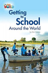 Our World Reader 3: Getting to School Around the World National Geographic Learning / Книга для читання