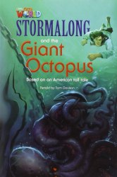 Our World Reader 4: Stormalong and the Giant Octopus National Geographic Learning / Книга для читання