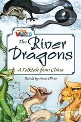 Our World Reader 6: River Dragons National Geographic Learning / Книга для читання