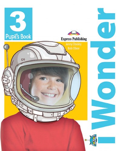 i Wonder 3 Pupil's Book Express Publishing / Підручник для учня