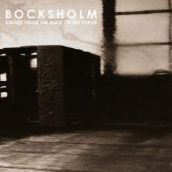 BOCKSHOLM - Caged Inside The Beast Of The Forge Digi-CD Experimental Music