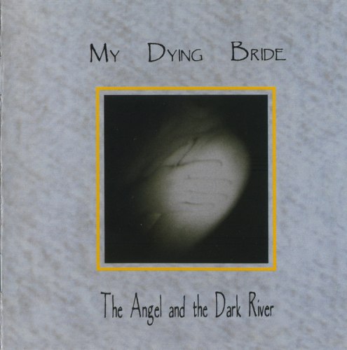 MY DYING BRIDE - The Angel And The Dark River CD Death Doom Metal