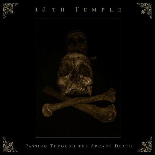 13TH TEMPLE - Passing Through the Arcane Death MCD Black Doom Metal