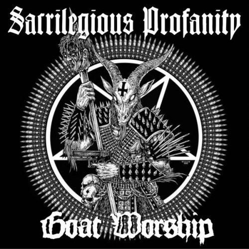 SACRILEGIOUS PROFANITY - Goat Worship CDr Black Metal