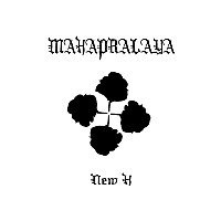 MAHAPRALAYA - New H Digi-CD Ritual Ambient