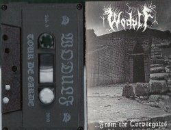 WODULF - ...From The Corpsegates Tape Black Metal