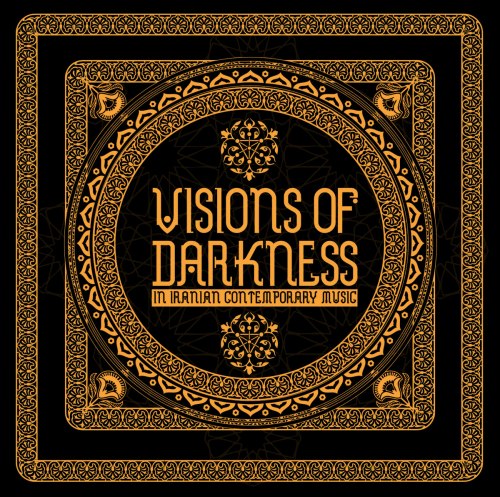 V/A - Visions Of Darkness (In Iranian Contemporary Music) 2CD Dark Ambient