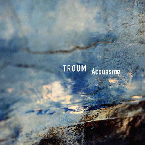 TROUM - Acouasme CD Industrial Ambient