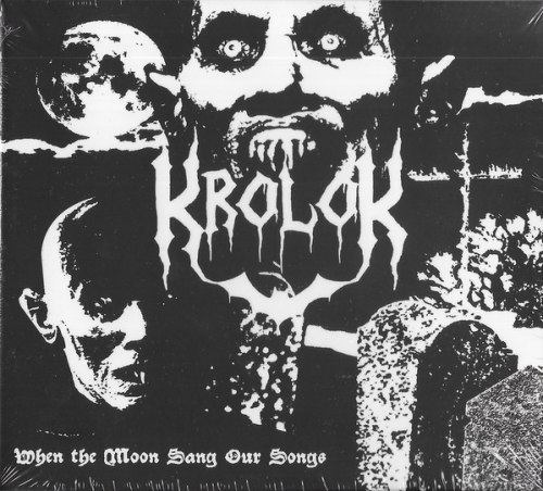 KROLOK - When The Moon Sang Our Songs Digi-MCD Black Metal