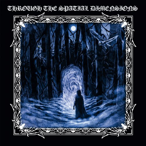 THROUGH THE SPATIAL DIMENSIONS - Through The Spatial Dimensions CD Blackened Metal