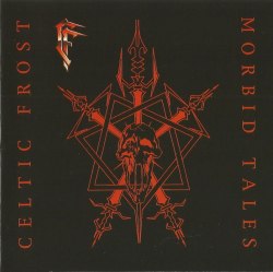 CELTIC FROST - Morbid Tales CD Metal