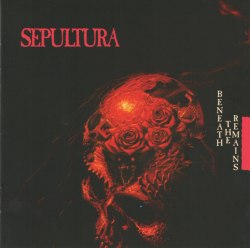 SEPULTURA - Beneath The Remains CD Thrash Metal