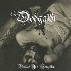 DODGALDR - Ruined and Forgotten CD Black Metal