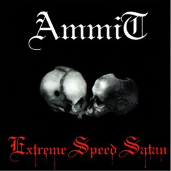 AMMIT - Extreme Speed Satan CD Black Thrash Metal