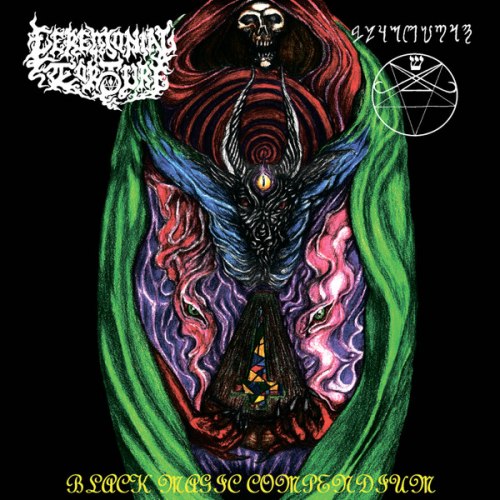 CEREMONIAL TORTURE / BLACK GOAT - Black Magic Compendium - Ceremonial Tortures In The Name Of Black Goat CD Black Metal