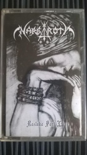 NARGAROTH - Rasluka Part II Tape Blackened Metal