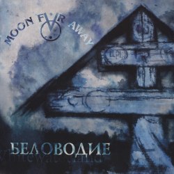 MOON FAR AWAY - Беловодие LP Neofolk