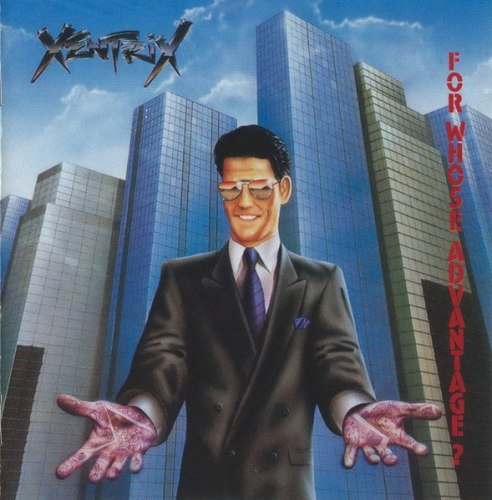 XENTRIX - For Whose Advantage? CD Thrash Metal