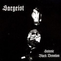 SARGEIST - Satanic Black Devotion LP Black Metal