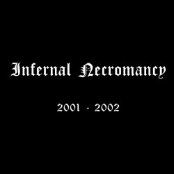 INFERNAL NECROMANCY - 2001 - 2002 CD Black Metal