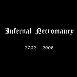 INFERNAL NECROMANCY - 2002-2006 CD Black Metal