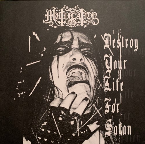 MUTIILATION - Destroy Your Life For Satan LP Black Metal