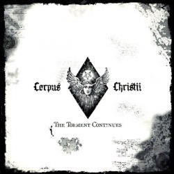 CORPUS CHRISTII - The Torment Continues CD Black Metal