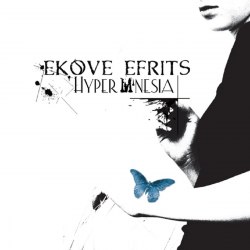 EKOVE EFRITS - Hypermnesia Digi-CD Experimental Music