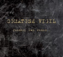 COMATOSE VIGIL - Fuimus, Non Sumus... Digi-CD Funeral Doom Metal