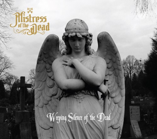 MISTRESS OF THE DEAD - Weeping Silence Of The Dead Digi-CD Funeral Doom Metal