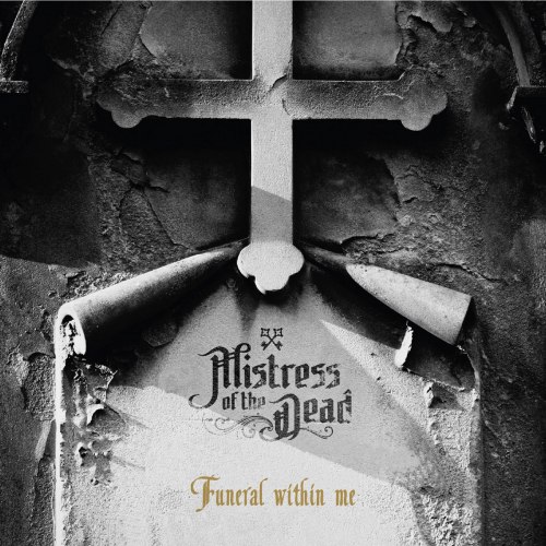 MISTRESS OF THE DEAD - Funeral Within Me Digi-MCD Funeral Doom Metal