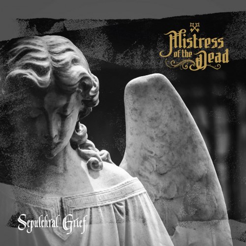 MISTRESS OF THE DEAD - Sepulchral Grief Digi-CD Funeral Doom Metal