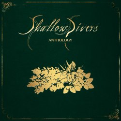 SHALLOW RIVERS - Anthology Digi-CD Doom Metal