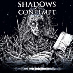 SHADOWS OF CONTEMPT - Hopeless CD Technical Death Metal