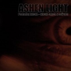 ASHEN LIGHT - Реальная Жизнь - Жизнь Здесь И Сейчас! CD Blackened Metal