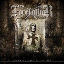 FOREFATHER - Ours Is The Kingdom CD Heathen Metal