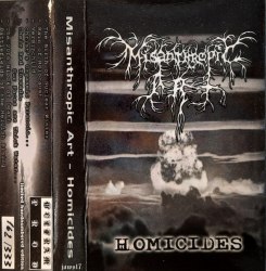MISANTHROPIC ART - Homicides Tape Black Metal