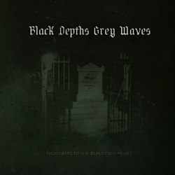 BLACK DEPTHS GREY WAVES - Nightmare Of The Blackened Heart Digi-CD Industrial Ambient
