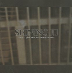 SHINING - I I I - Angst - Självdestruktivitetens Emissarie CD Depressive Metal