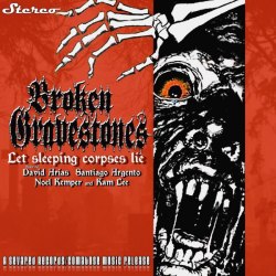 BROKEN GRAVESTONES - Let Sleeping Corpses Lie MCD Death Metal