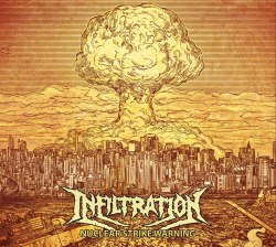INFILTRATION - Nuclear Strike Warning Digi-MCD Death Metal