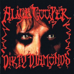 ALICE COOPER - Dirty Diamonds CD Heavy Metal